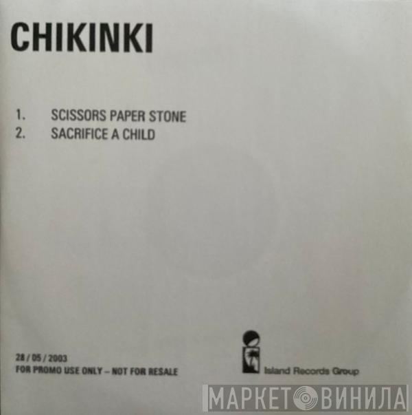 Chikinki - Scissors Paper Stone