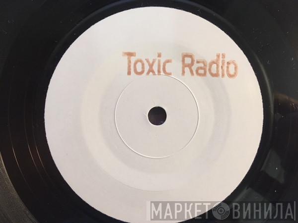 Chikinki - Toxic (Radio)