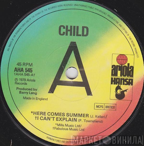 Child  - Here Comes Summer