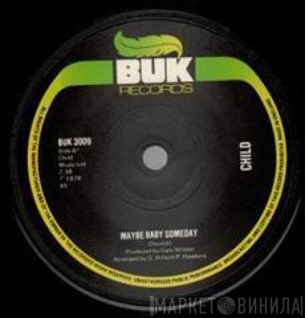 Child  - Maybe Baby Someday