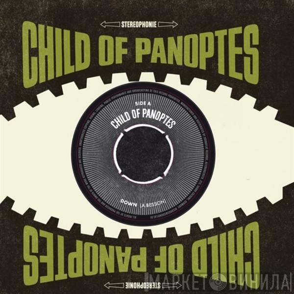 Child Of Panoptes - Down / Magic Mirror