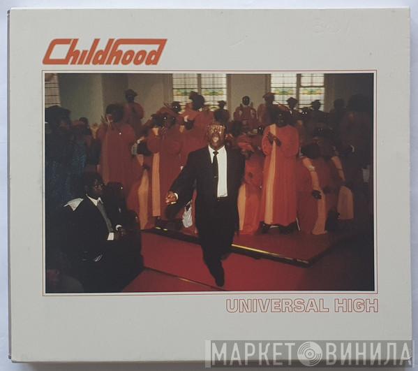 Childhood  - Universal High