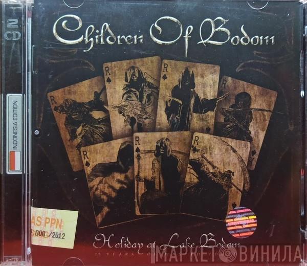  Children Of Bodom  - Holiday At Lake Bodom - 15 Years Of Wasted Youth