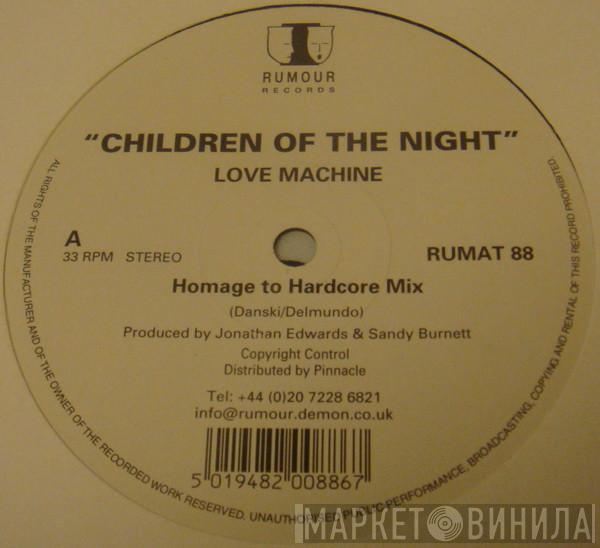 Children Of The Night  - Love Machine
