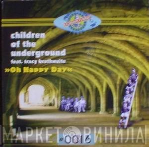 Children Of The Underground, Tracy Brathwaite - Oh Happy Day