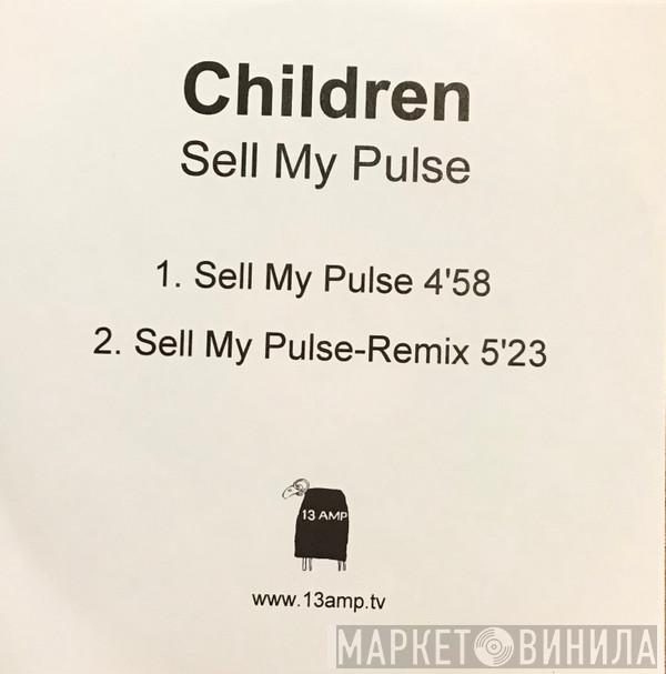 Children - Sell My Pulse