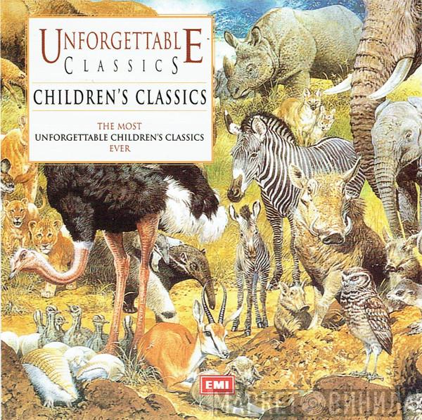  - Children's Classics (The Most Unforgettable Children's Classics Ever)