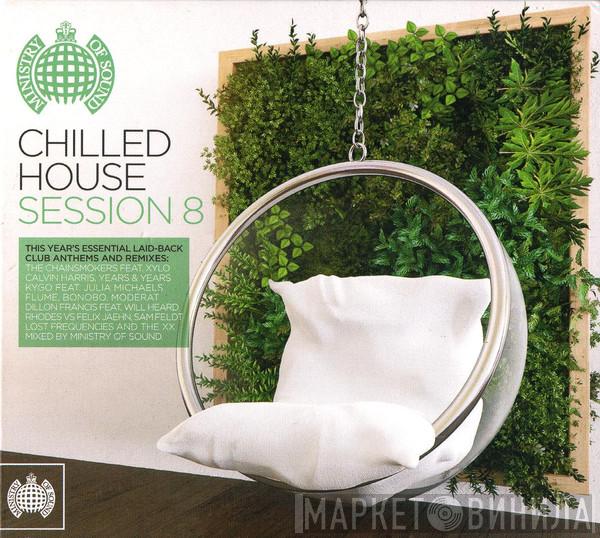  - Chilled House Session 8