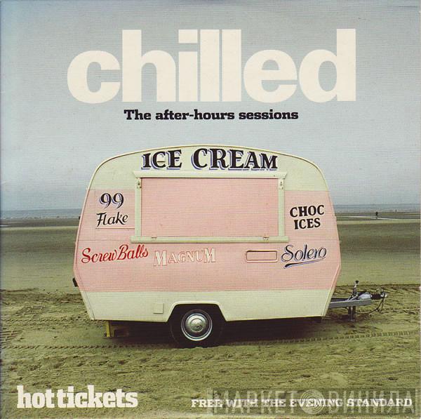  - Chilled The After-Hours Sessions