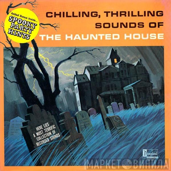  - Chilling, Thrilling Sounds Of The Haunted House