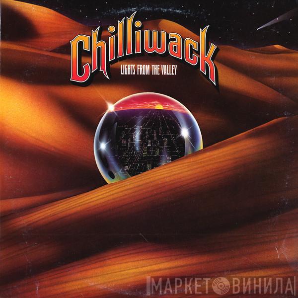 Chilliwack - Lights From The Valley