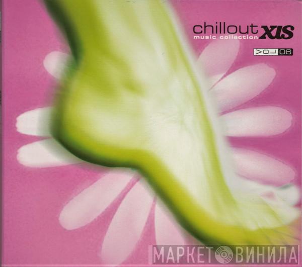  - Chillout XIS Vol. 06 Music Collection