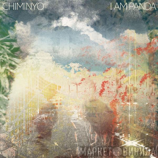 Chiminyo - I Am Panda