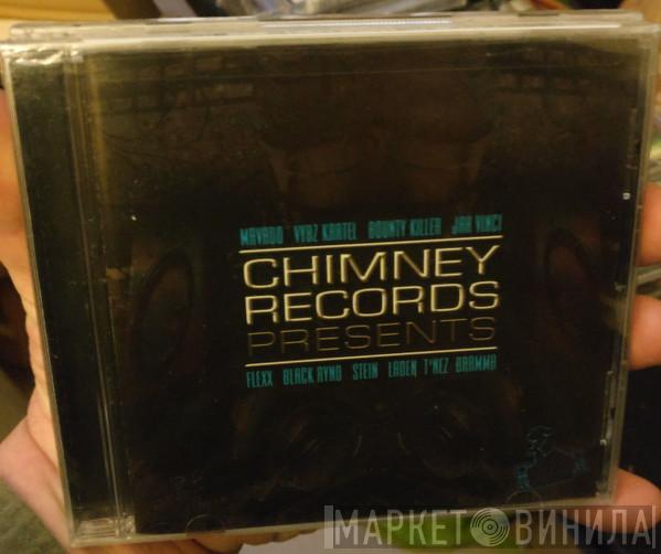  - Chimney Records Presents