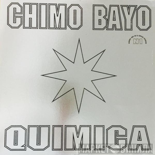 Chimo Bayo - Química