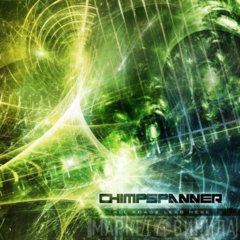 Chimp Spanner - All Roads Lead Here