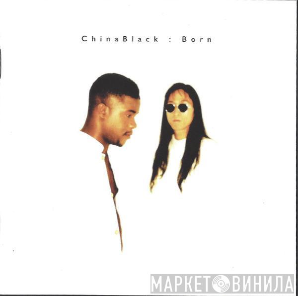 China Black - Born