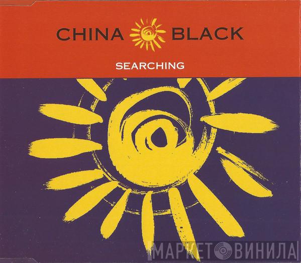 China Black - Searching