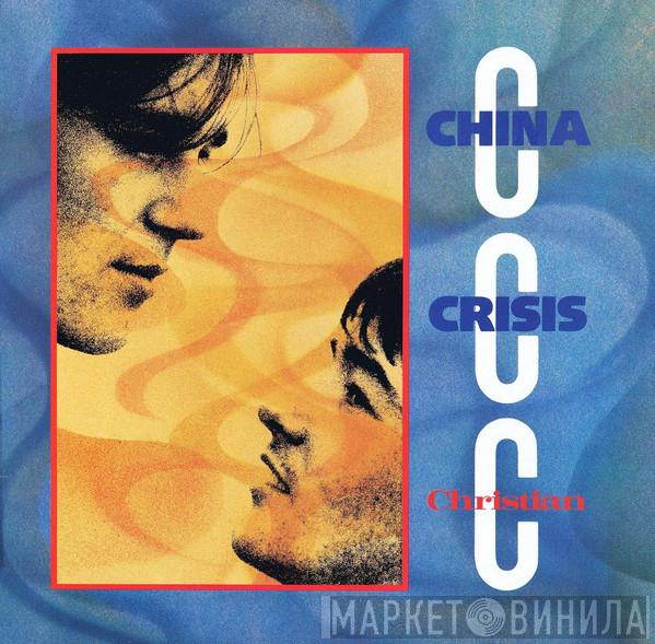  China Crisis  - Christian