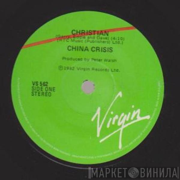  China Crisis  - Christian