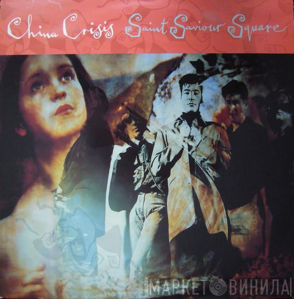  China Crisis  - Saint Saviour Square