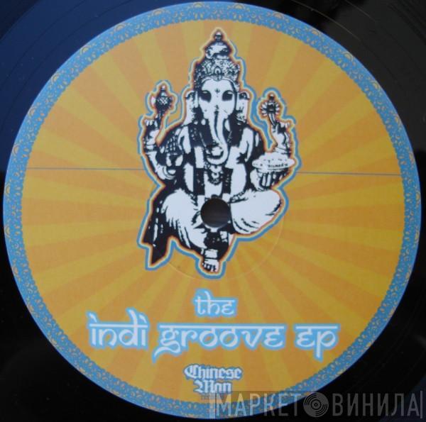 Chinese Man - The Indi Groove EP