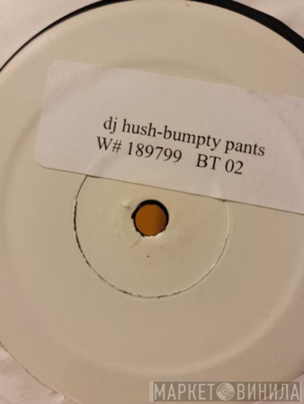 Chinfat, Hurtlocker - Bumpty Pants