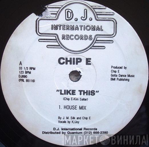  Chip E.  - Like This