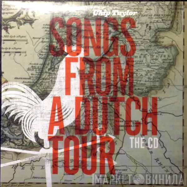 Chip Taylor - Songs From A Dutch Tour The CD