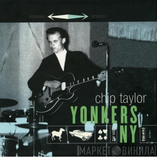 Chip Taylor - Yonkers NY