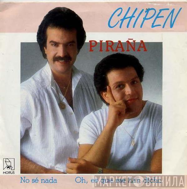 Chipen - Piraña