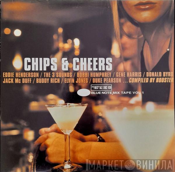  - Chips & Cheers (Blue Note Mix Tape Vol 1)