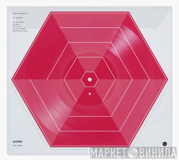 Chipzel - Super Hexagon EP