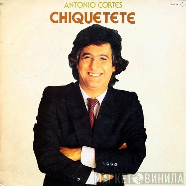 Chiquetete - Antonio Cortes Chiquetete