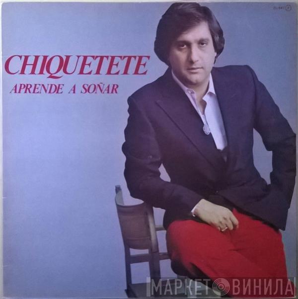 Chiquetete - Aprende A Soñar