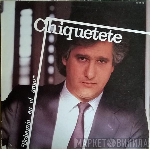 Chiquetete - Bohemio En El Amor