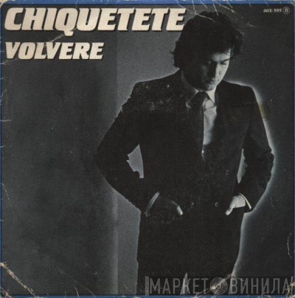 Chiquetete - Volveré