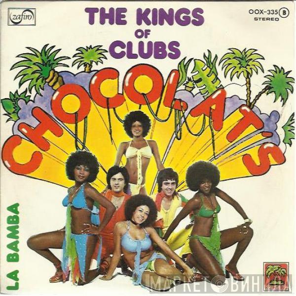 Chocolat's - The Kings Of Clubs