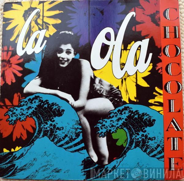 Chocolate - La Ola