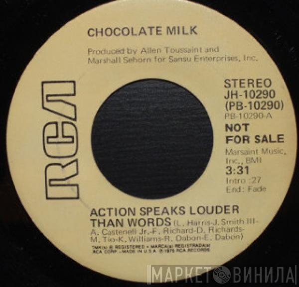 Chocolate Milk  - Action Speaks Louder Than Words