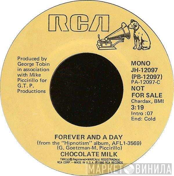 Chocolate Milk  - Forever And A Day