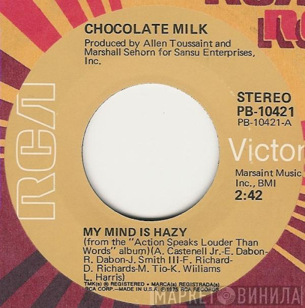 Chocolate Milk  - My Mind Is Hazy