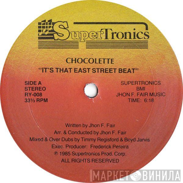 Chocolette - It's That East Street Beat