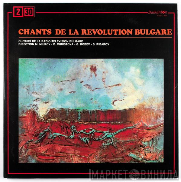 Choeurs De La Radio-Television Bulgare - Chants De La Revolution Bulgare