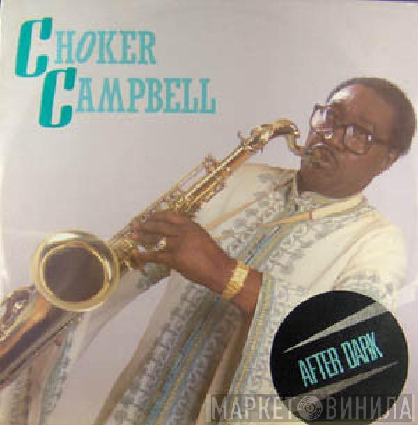 Choker Campbell - After Dark