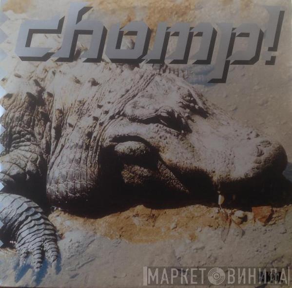  - Chomp!
