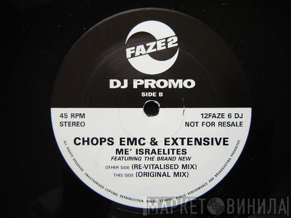 Chops EMC, Extensive - Me' Israelites