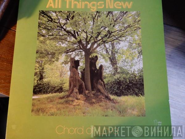 Chord Of Love - All Things New