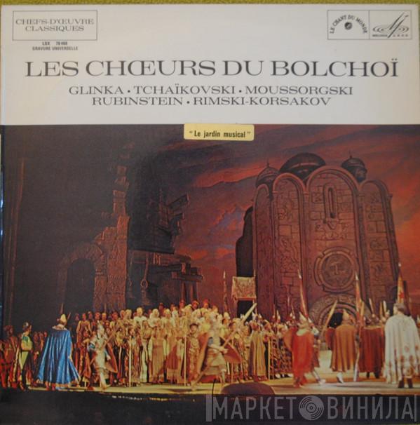 , Chorus Of The Bolshoi Theatre , Mark Ermler  Boris Khaikin  - Les Choeurs Du Bolchoi