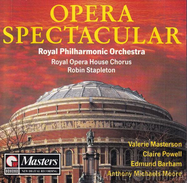 Chorus Of The Royal Opera House, Covent Garden, Robin Stapleton - Opera Spectacular